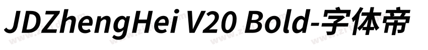 JDZhengHei V20 Bold字体转换 JDZhengHei V20 Bold字体转换